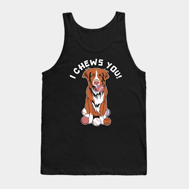 Funny Toller Nova Scotia Duck Tolling Retriever Chewing A Ball Tank Top by welovetollers